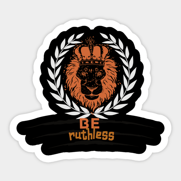 Be Ruthless Sticker by NICHE&NICHE